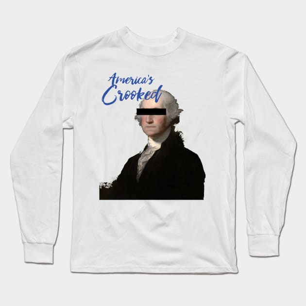 GEORGE Long Sleeve T-Shirt by AmericasCrooked